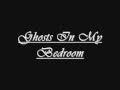 Dead Rabbitts-Ghosts in my bedroom lyrics 