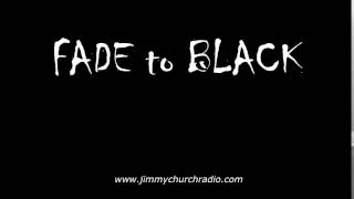 Ep.123 FADE to BLACK Jimmy Church w/ Phil Hendrie, Stanton Friedman UFO OG Guys LIVE on air