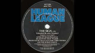 Human League - The Sign - 7" Extended Re-mix (Version) [1984]