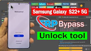Samsung Galaxy  S22+ 5G Frp Bypass Unlock tool Google Account Bypass 2025