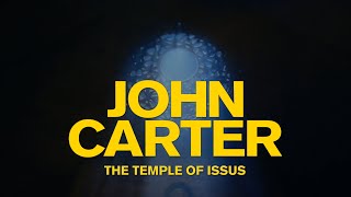 The Temple Of Issus - John Carter Complete Score (Film Mix)