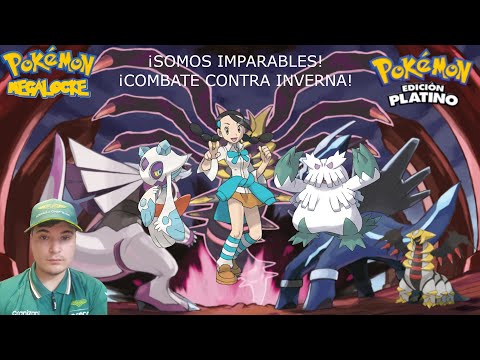 POKEMON PLATINO MEGALOCKE Ep. 22. - ¡Somos imparables!, ¡Combate contra Inverna!