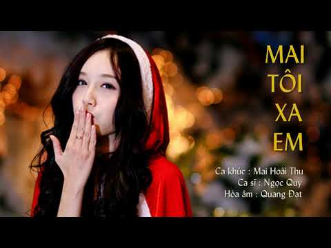 Mai tôi xa em Sheet - Ngọc Quy