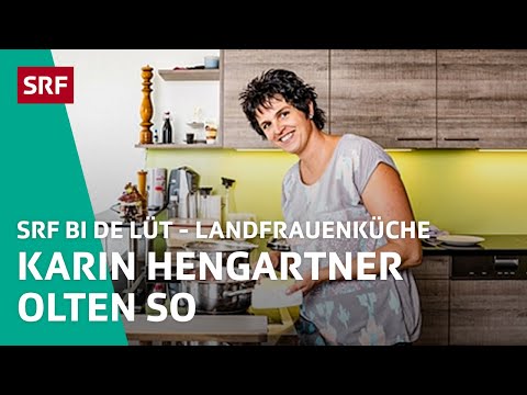 Karin Hengartner, Olten SO | Landfrauenküche 2017 – SRF bi de Lüt | SRF
