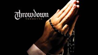 Throwdown-Shut You Down