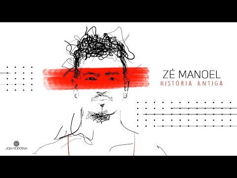 História Antiga - Zé Manoel