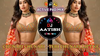 Download lagu CHUNNARI CHUNNARI || ACTIVE PAD MIX || DJ AATISH || TRENDING SONG #djaatish #hindisong #djsong  mp3 Download lagu CHUNNARI CHUNNARI || ACTIVE PAD MIX || DJ AATISH || TRENDING SONG #djaatish #hindisong #djsong  mp3