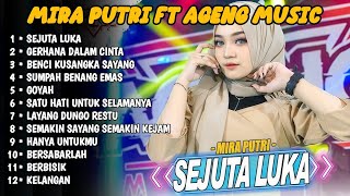 Download lagu SEJUTA LUKA - MIRA PUTRI - MIRA PUTRI FT AGENG MUSIC || AGENG MUSIC FULL ALBUM  mp3