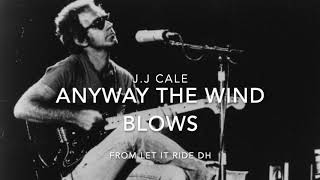 J.J Cale - Anyway The Wind Blows / Instrumental (From Breaking Bad !)