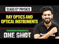 Ray Optics And Optical Instruments Class 12 One Shot NCERT Revision Physics Chapter 7