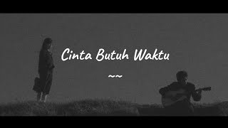 Download lagu Vierratale - Cinta Butuh Waktu ( Slowed Reverb ) Lirik mp3