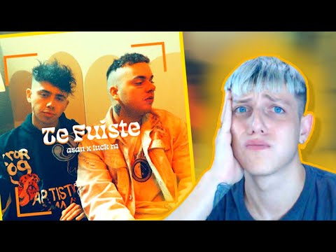 MUSICO REACCIONA a ASAN, Luck Ra - Te Fuiste (Official video)