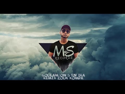 GOULAM - ON S'EN IRA (REMIX ZOUK KOMPA) 2020 X Ms_records prod