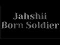 Jashii Born Solder-Lyrics