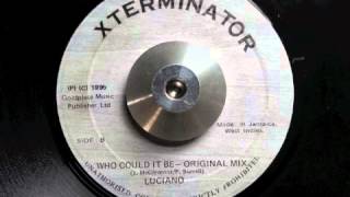 Who Could It Be Now - Luciano