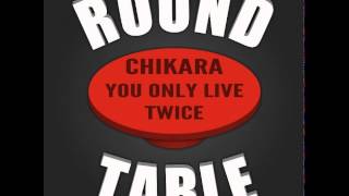 WTR 261 - PPV Roundtable 67 - Chikara You Only Live Twice Review