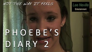 Phoebe Gast's Not the Way It Feels Video Diary (2)