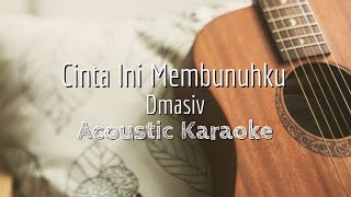 Download lagu Cinta Ini Membunuhku - Dmasiv - Acoustic Karaoke mp3 Download lagu Cinta Ini Membunuhku - Dmasiv - Acoustic Karaoke mp3