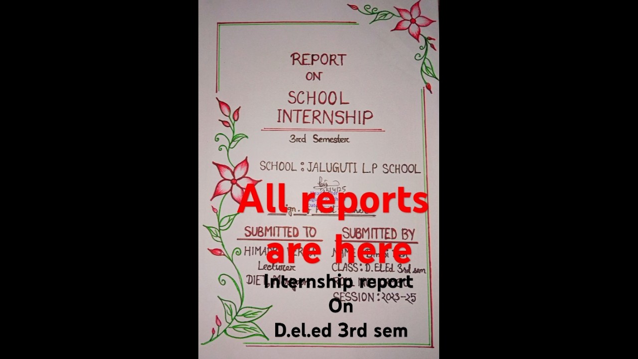 D.EL.ED 3rd semester all internship reports #internship  #report #deled3rdsemester #lessonplan 🧑‍🏫🖊️
