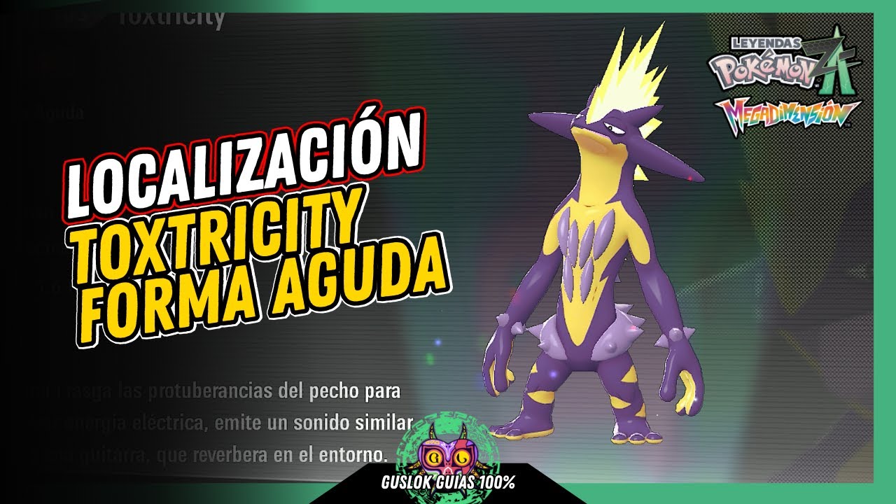 Leyendas Pokemon: Z-A Megadimension – UBICACIÓN de TOXTRICITY FORMA AGUDA 💯 | GUÍA 100% 🏆 Leyendas Pokemon: Z-A Megadimension – UBICACIÓN de TOXTRICITY FORMA AGUDA 💯 | GUÍA 100% 🏆