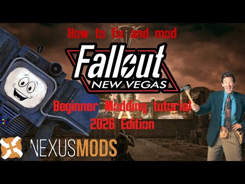How to Fix and Mod Fallout New Vegas For Beginners (2026 Edition)