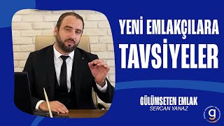 Yeni Emlakçılara Tavsiyeler | Emlak Sektöründe Yapılması ve Yapılmamas