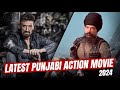 Latest Punjabi Action Movie Kuljinder Singh Sidhu Rahul Dev Unnati Davara Girija Shankar