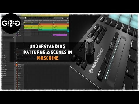 Maschine MK3 Tutorials - Understanding Patterns and Scenes!