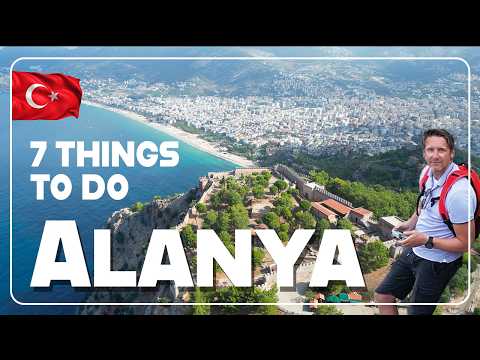 7 things you have to experience in Alanya, Turkey in 4K