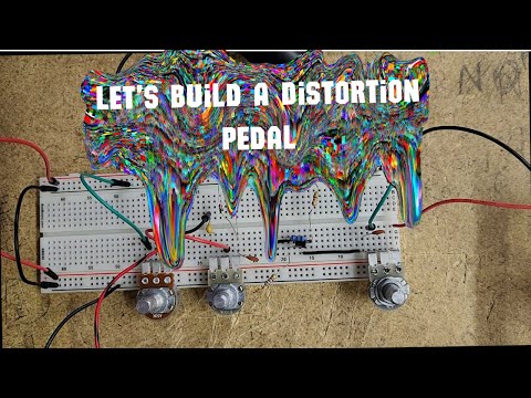 How To Build A Simple Distortion Pedal Circuit - Electra Distortion Explanation