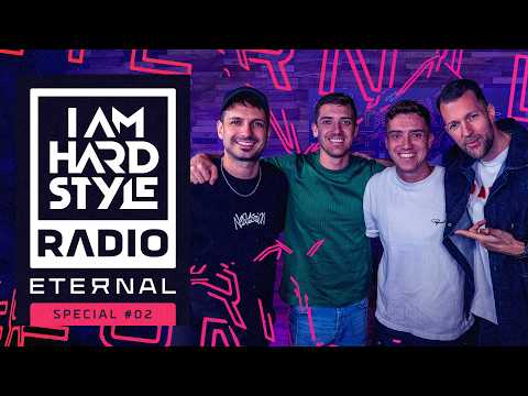 ETERNAL '25 SPECIAL #02 - I AM HARDSTYLE Radio (With B-Front, Galactixx & Sound Rush)