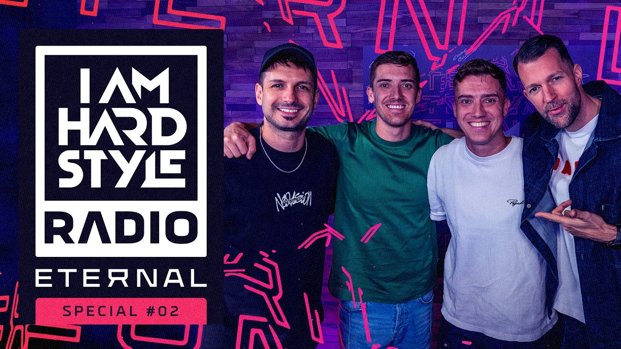 ETERNAL '25 SPECIAL #02 - I AM HARDSTYLE Radio (With B-Front, Galactixx & Sound Rush)