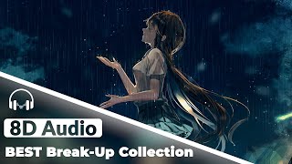 Best Breakup Mashup 2021  8D Sad Songs  8D Romanti