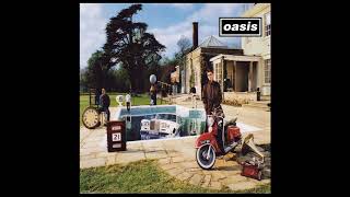 Oasis - Be Here Now (Shortened): 5. I Hope, I Think, I Know