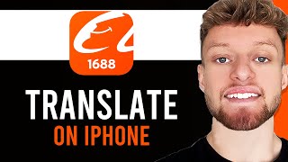 How To Translate 1688 App To English on iPhone