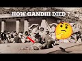 How Mahatma Gandhi Died Explanation Of The Death Of Gandhi In English