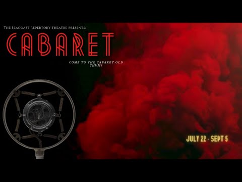 The Seacoast Repertory Theatre Presents: Cabaret