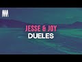 Jesse & Joy - Dueles (Letra/Lyrics)