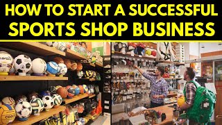 How to Start a Sports Shop with No Experience