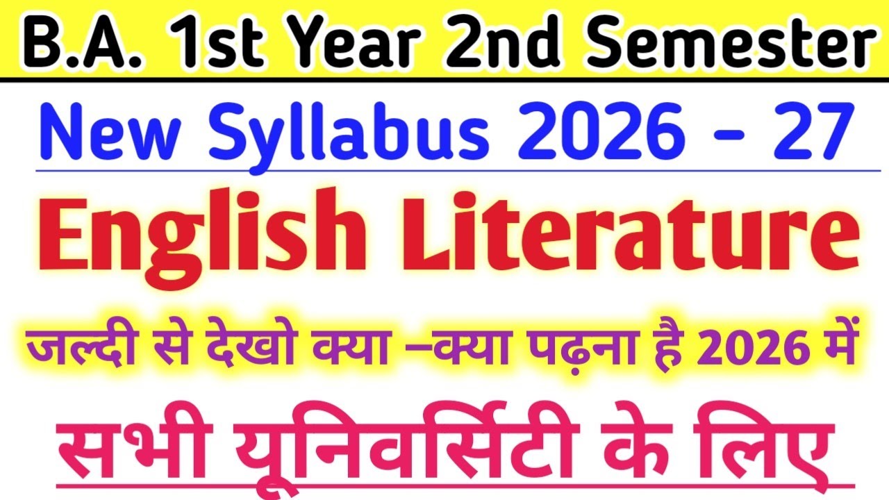New Syllabus 2026- 27 Batch B.A. 2nd Semester English Literature New Syllabus B.A. 2nd Sem. English 