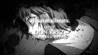 ● Don Krez - Droppin Bodies (ft. Bodega Bamz, Fat Nick, Pouya) ●