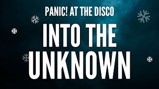 Panic! At The Disco - Into the Unknown (From Frozen 2) (Lyrics)