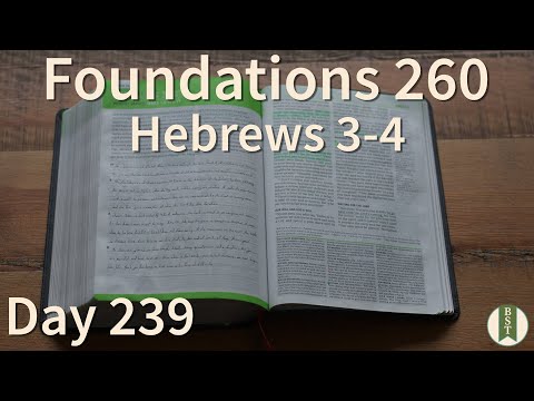 F260 Day 239: Hebrews 3-4 [Bible Study Minute]