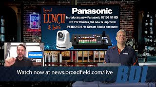 Introducing the NEW Panasonic UE100 4K NDI Pro PTZ Camera, the Improved AV-HLC100 Live Stream Studio