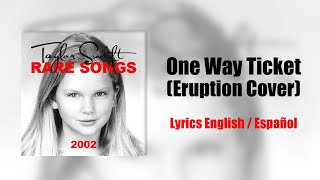 Taylor Swift - One Way Ticket (Eruption Cover) [Lyric Video - English/Español]