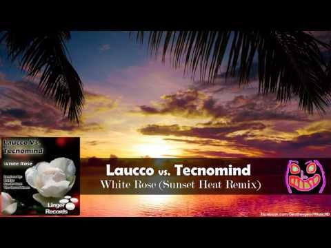 Laucco vs Tecnomind - White Rose (Sunset Heat Remix) [Linger Records]