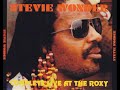 Stevie Wonder ~ Do Like You (Live Audio) Roxy Hollywood 1980