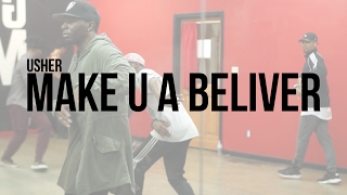 Usher - &quot;Make U A Believer&quot; Choreography by: @MarioTyler