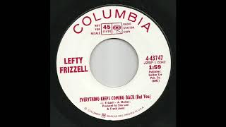 Lefty Frizzell - Everything Keeps Coming Back (But You)