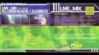 Klubbheads & Dj Disco - Live_Mix In Saint Petersburg Vol. 6 [2002]